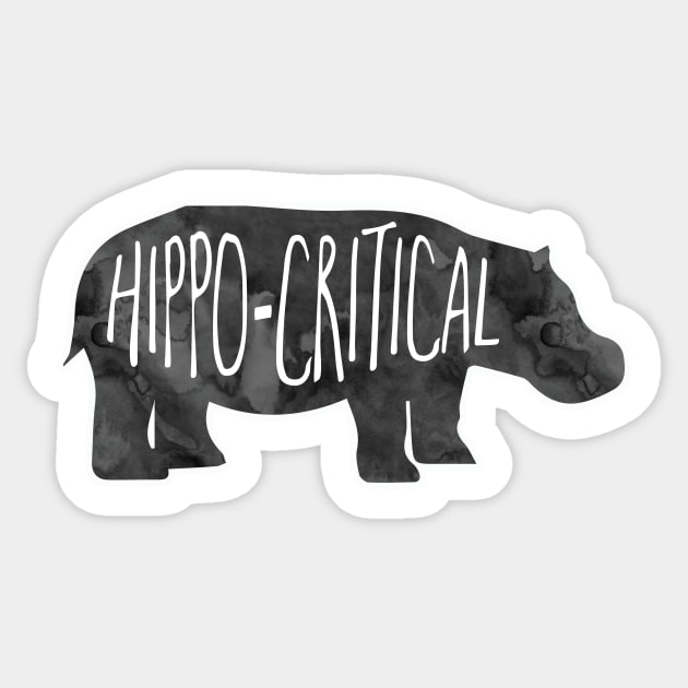 Hippo-critical Sticker by Shana Russell